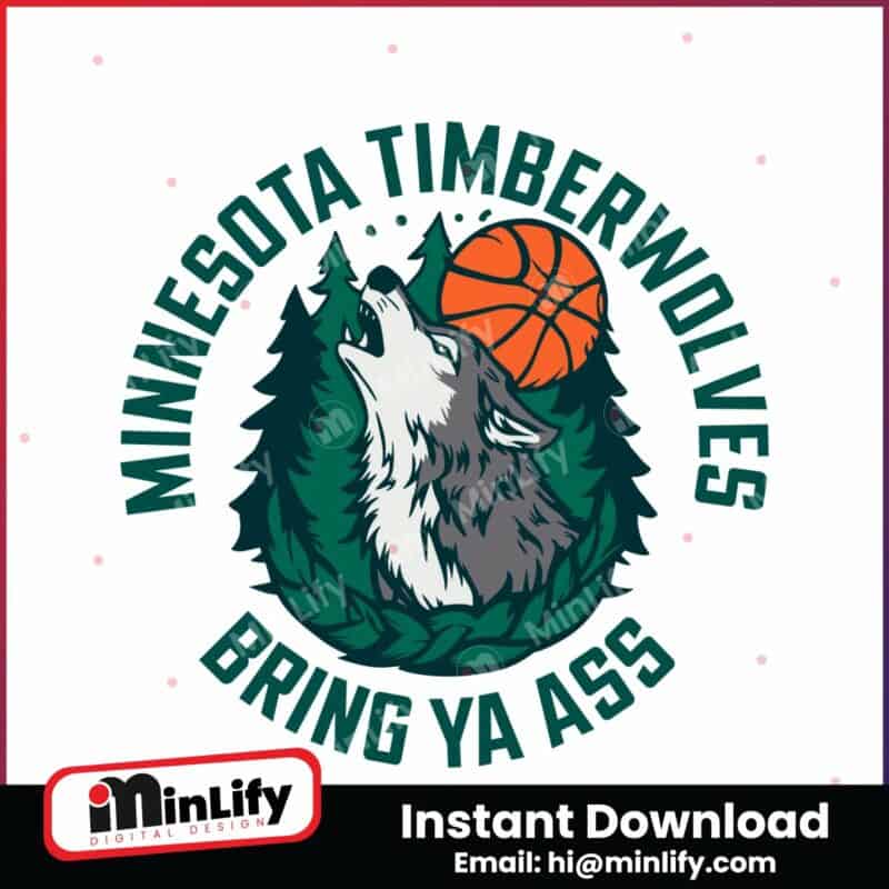 bring-ya-ass-minnesota-timberwolves-nba-team-svg