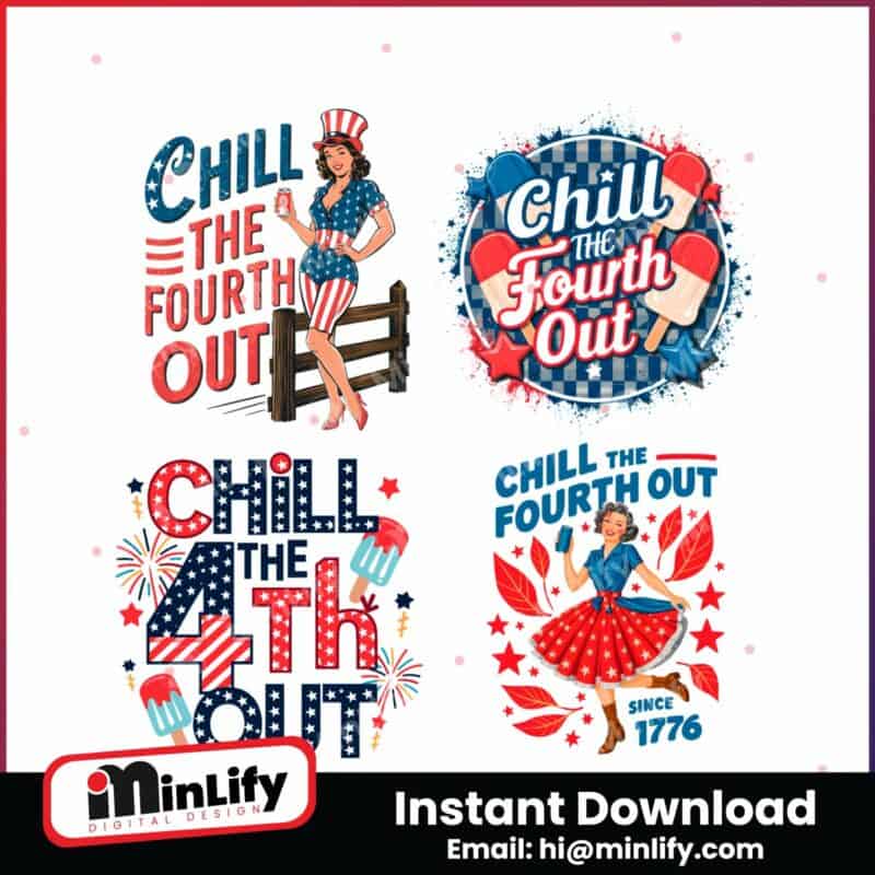 chill-the-4th-out-svg-png-bundle