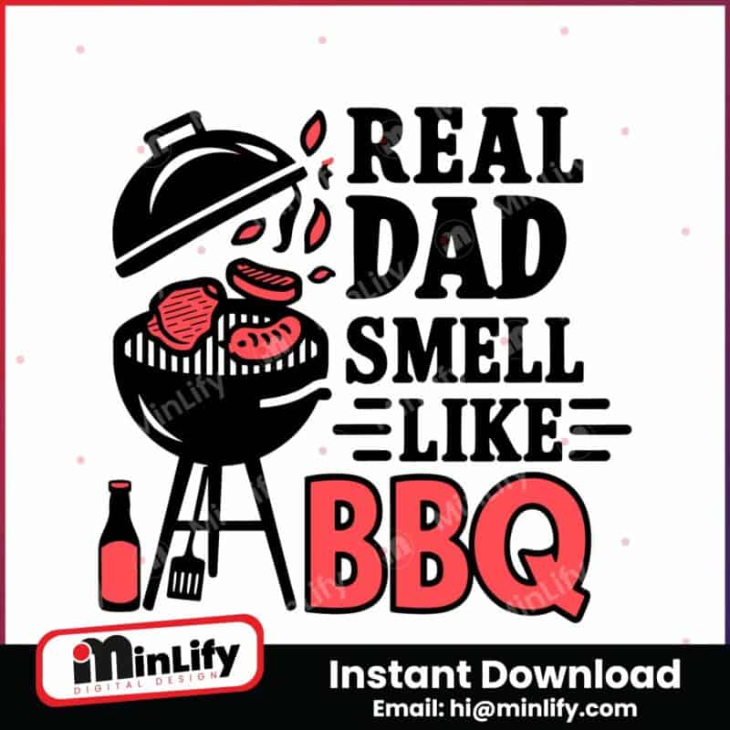 reel-dad-smell-like-bbq-grilling-dad-svg