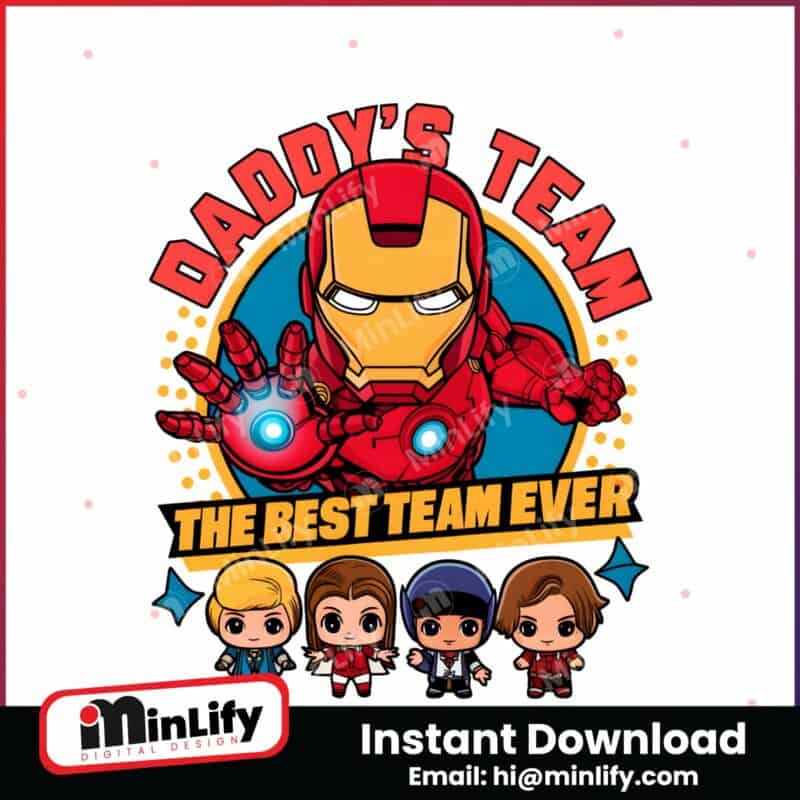 iron-man-daddys-team-the-best-team-ever-png