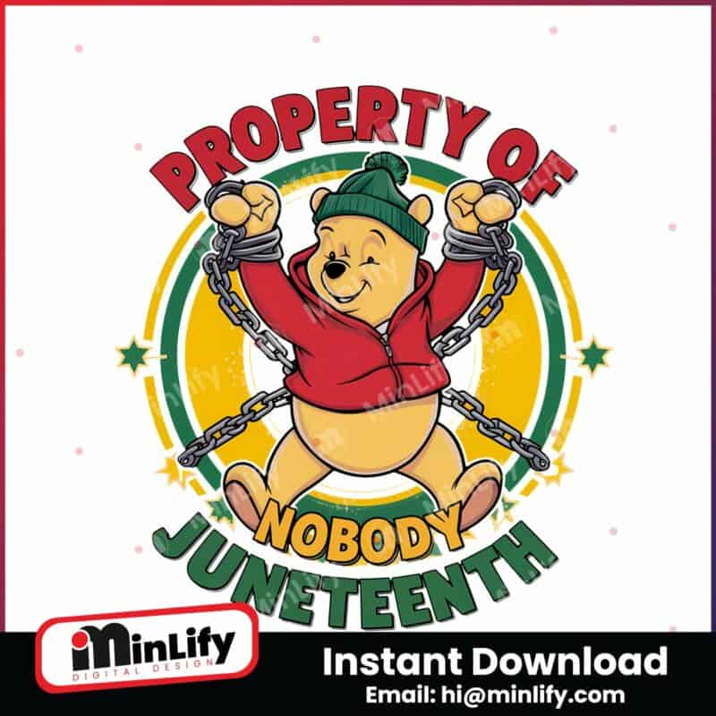 winnie-the-pooh-property-of-nobody-juneteenth-png