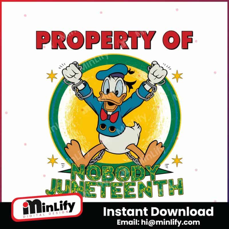 donald-duck-property-of-nobody-juneteenth-png