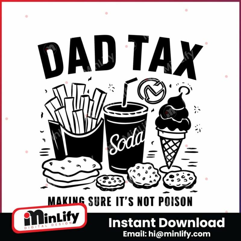 dad-tax-making-sure-its-not-poison-svg