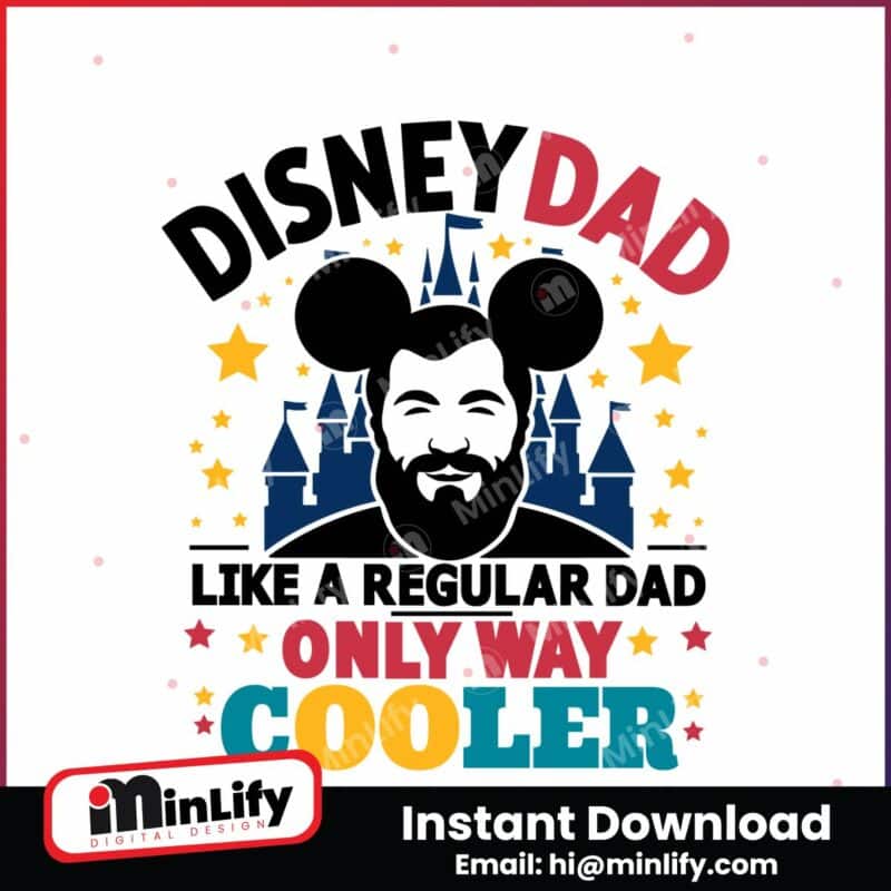 disney-dad-like-a-regular-dad-only-way-cooler