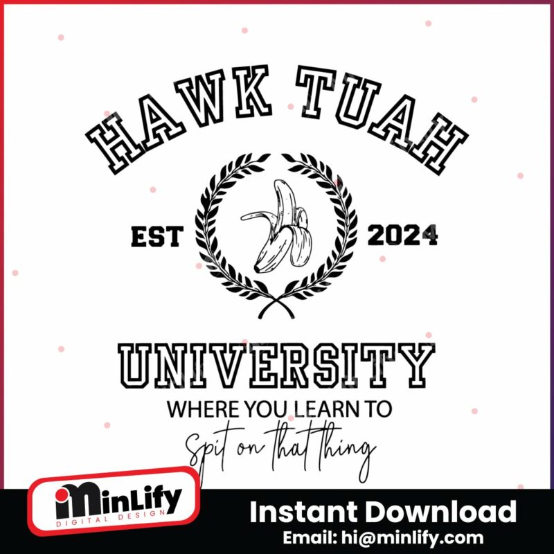 vintage-hawk-tuah-university-est-2024-svg