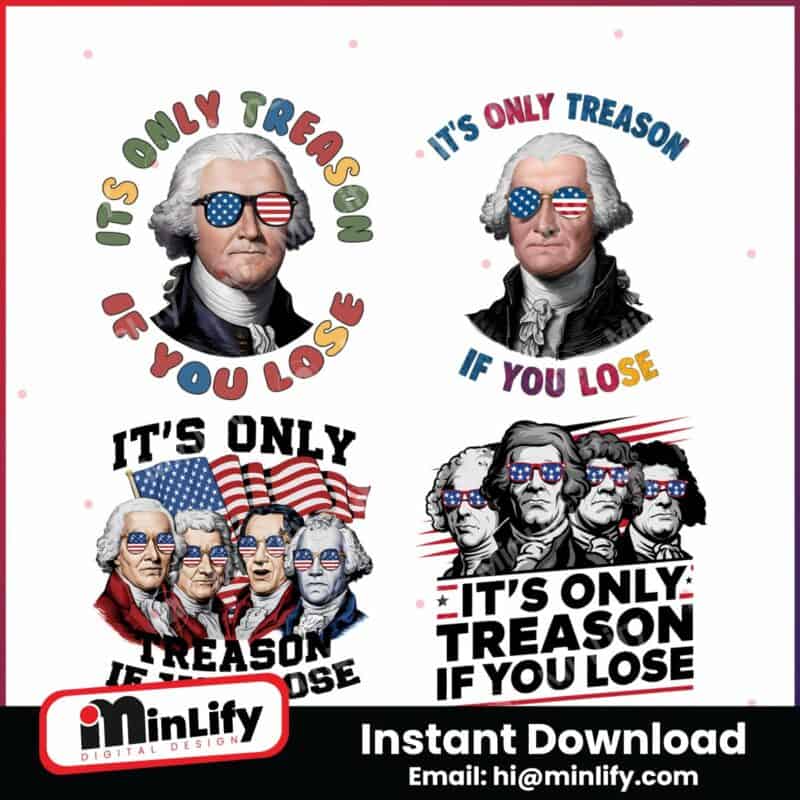 its-only-treason-if-you-lose-svg-png-bundle