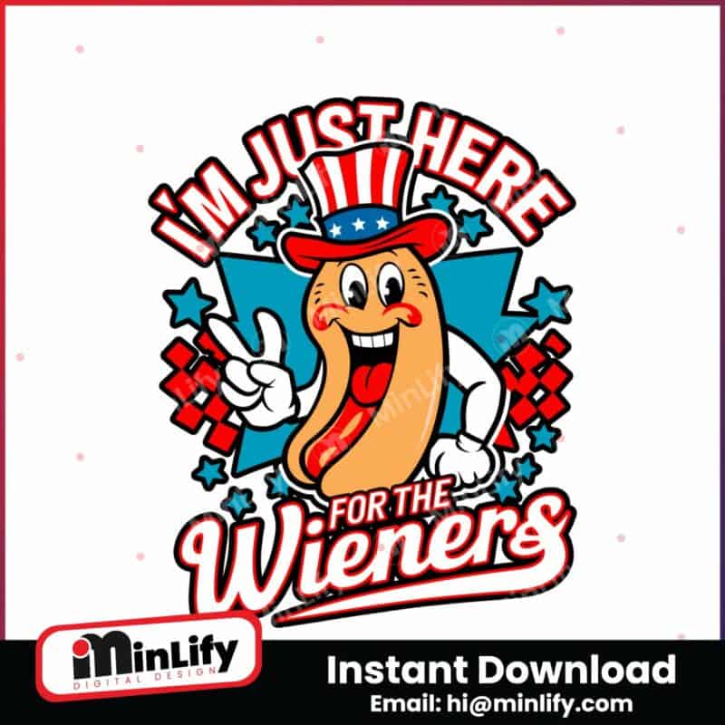 im-just-here-for-the-wieners-patriotic-hotdog-svg