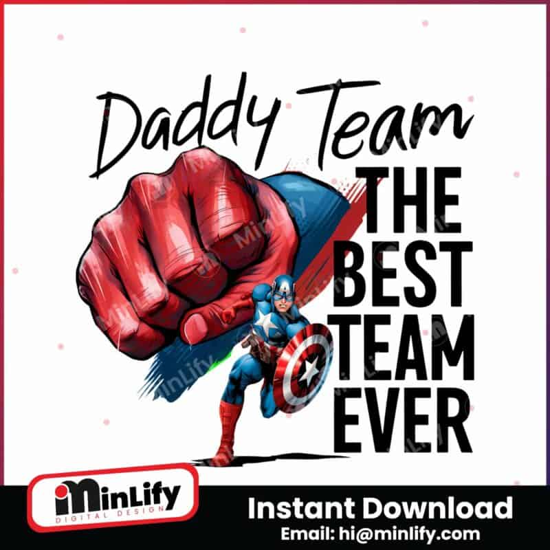 daddy-team-the-best-team-ever-captain-america-png