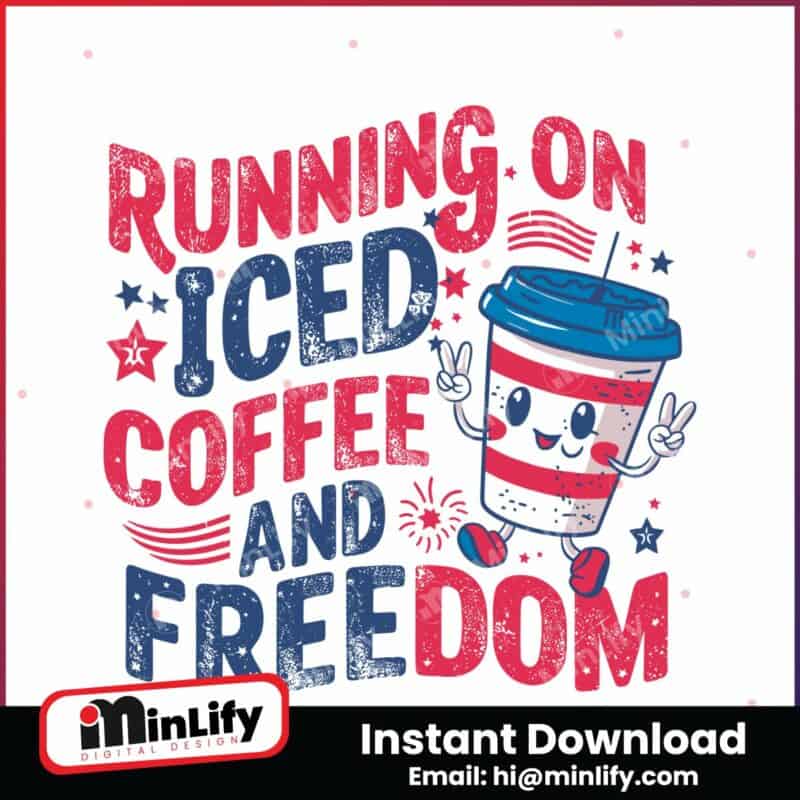 america-running-on-iced-coffee-and-freedom-svg