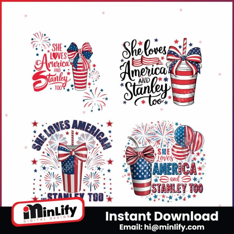 she-loves-america-and-stanley-too-svg-png-bundle