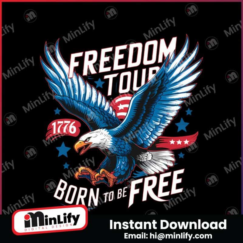 4th-of-july-freedom-tour-born-to-be-free-svg