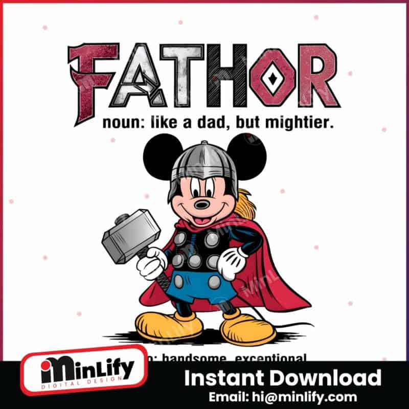 mickey-mouse-fathor-like-a-dad-but-mightier-png