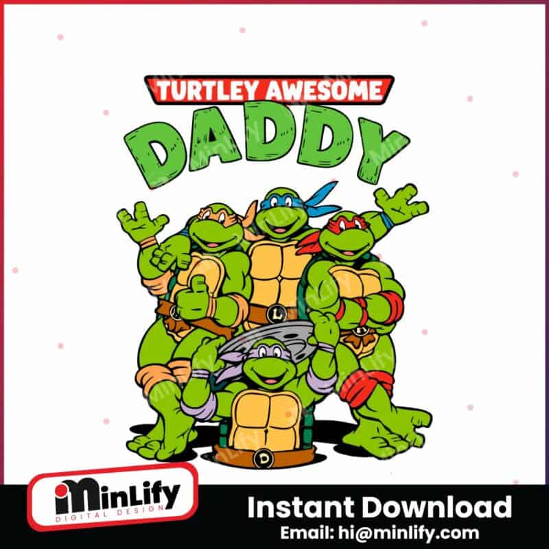 turtley-awesome-daddy-mutant-ninja-turtles-svg