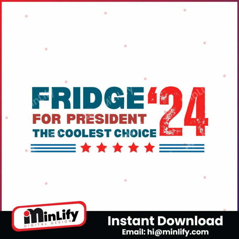 2024-fridge-for-president-the-coolest-choice-svg