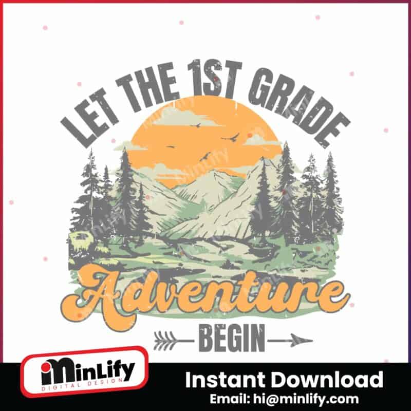 let-the-1st-grade-adventure-begin-teacher-life-svg