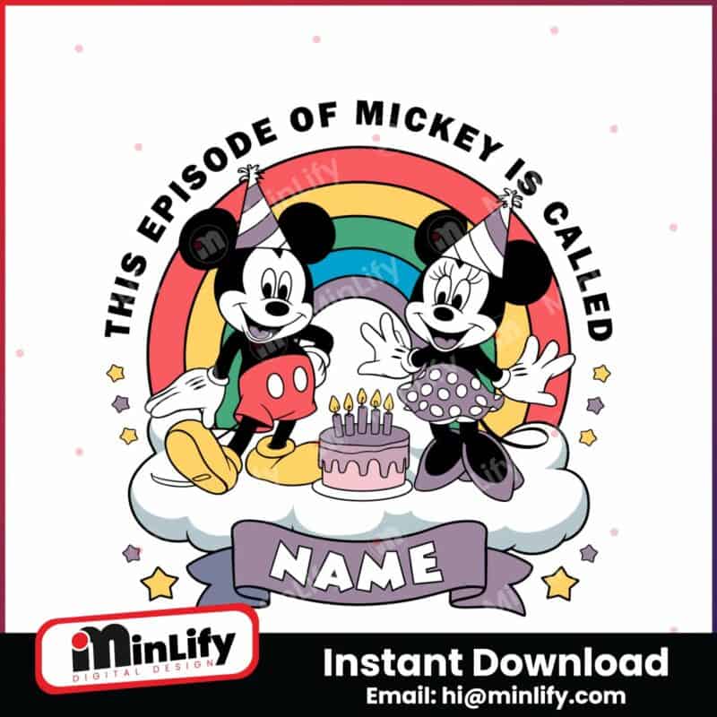 personalized-this-episode-of-mickey-is-called-name-svg