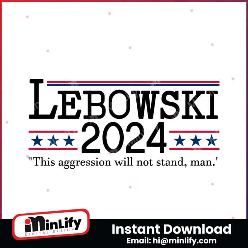 lebowski-2024-this-aggression-will-not-stand-svg