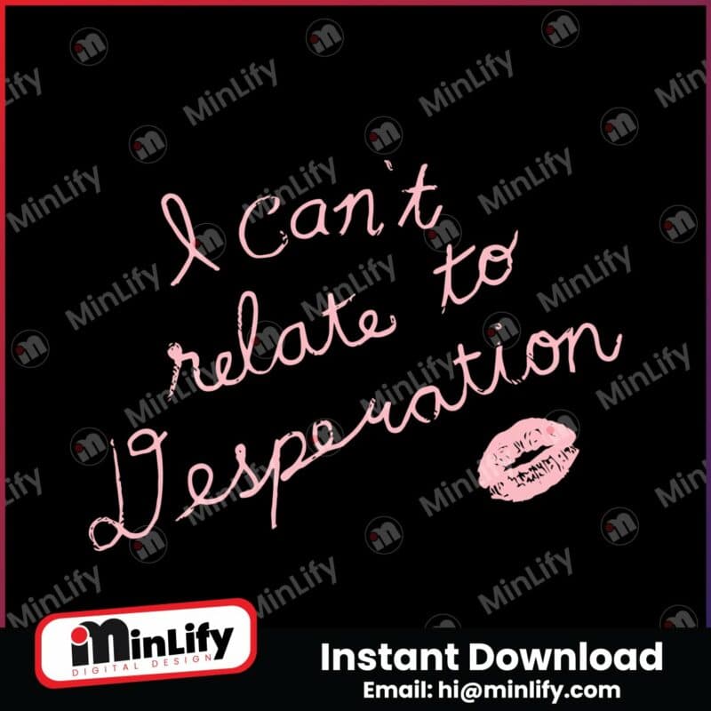 i-cant-relate-to-desperation-espresso-lyrics-svg