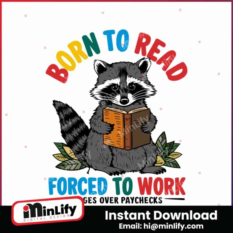 bookish-raccoon-born-to-read-forced-to-work-svg