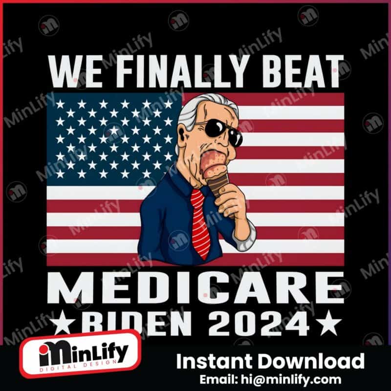 we-finally-beat-medicare-biden-2024-campaign-png