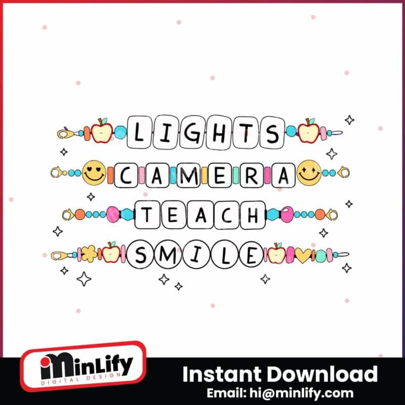 lights-camera-teach-smile-teacher-friendship-bracelet-svg