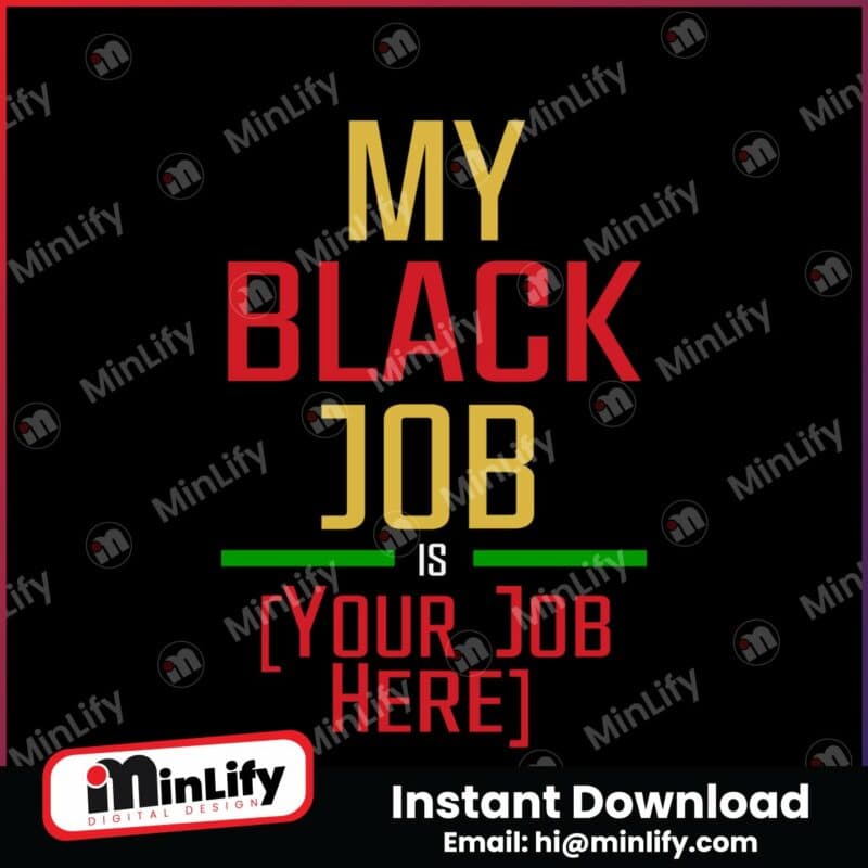 personalized-statement-my-black-job-is-svg