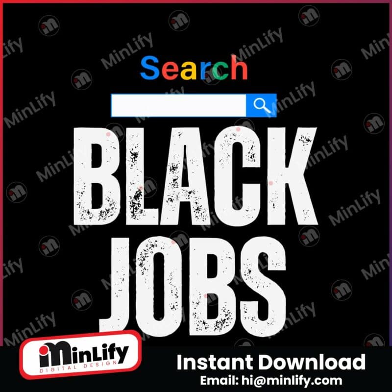 search-black-jobs-funny-statement-svg