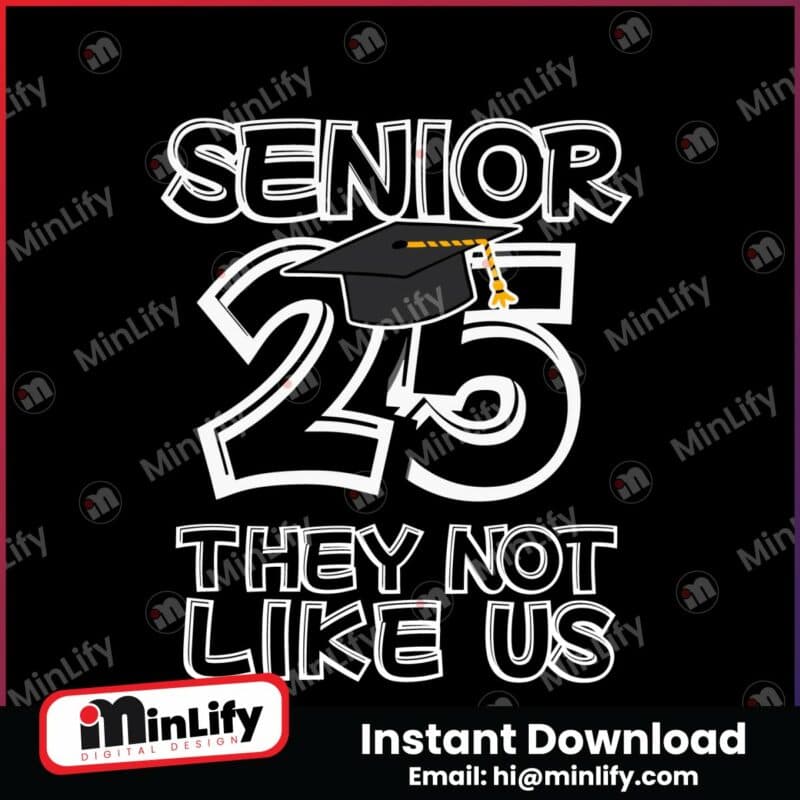 funny-senior-25-they-not-like-us-svg