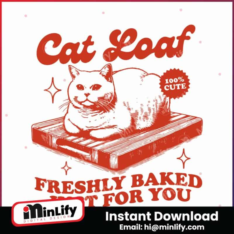 cat-loaf-freshly-baked-just-for-you-svg