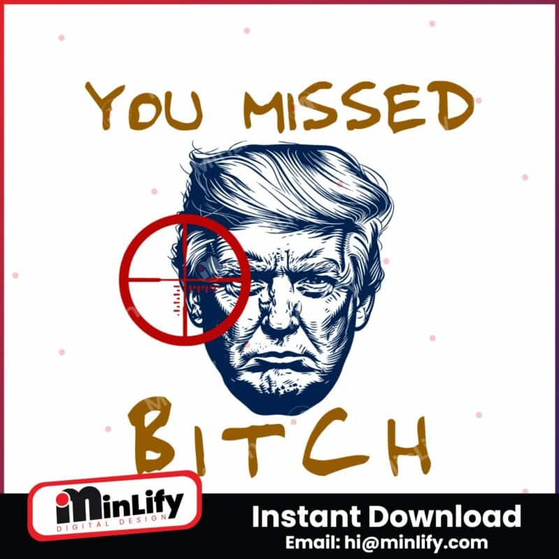 you-missed-bitch-fight-donald-trump-svg