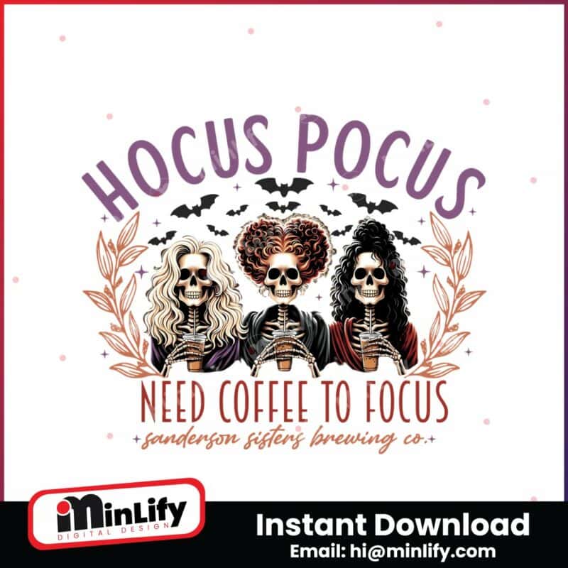 hocus-pocus-i-need-coffee-to-focus-png