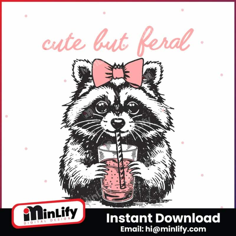 cute-but-feral-raccoon-lover-svg