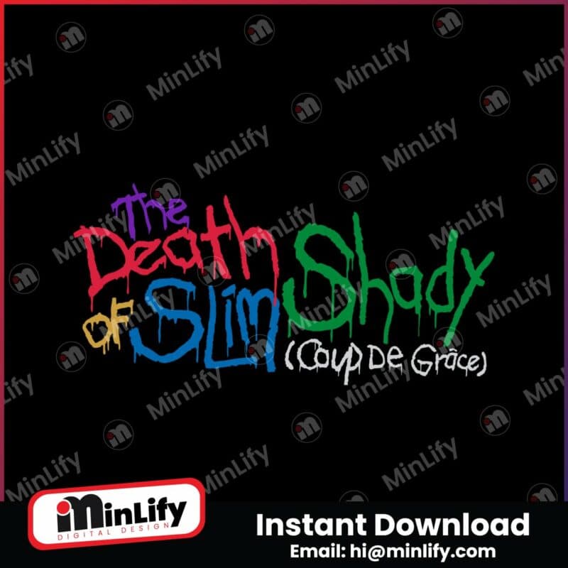 the-death-of-slim-shady-coup-de-grace-svg