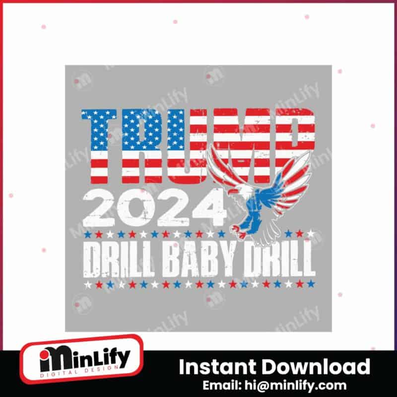 trump-2024-drill-baby-drill-eagle-svg