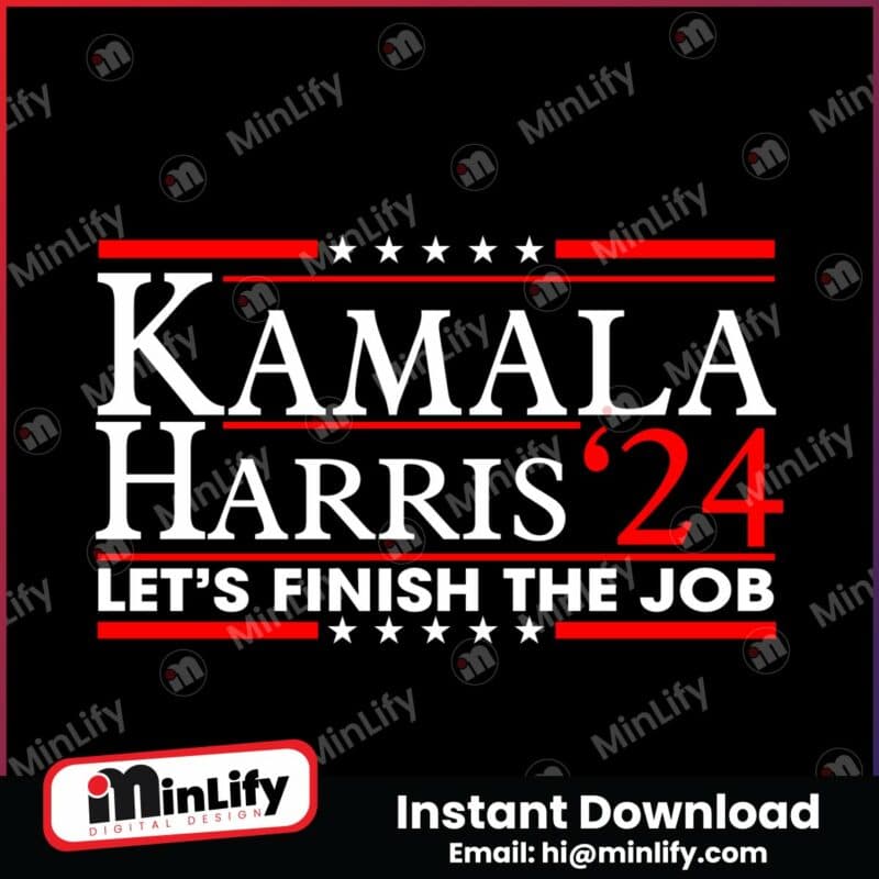 kamala-harris-24-lets-finish-the-job-svg