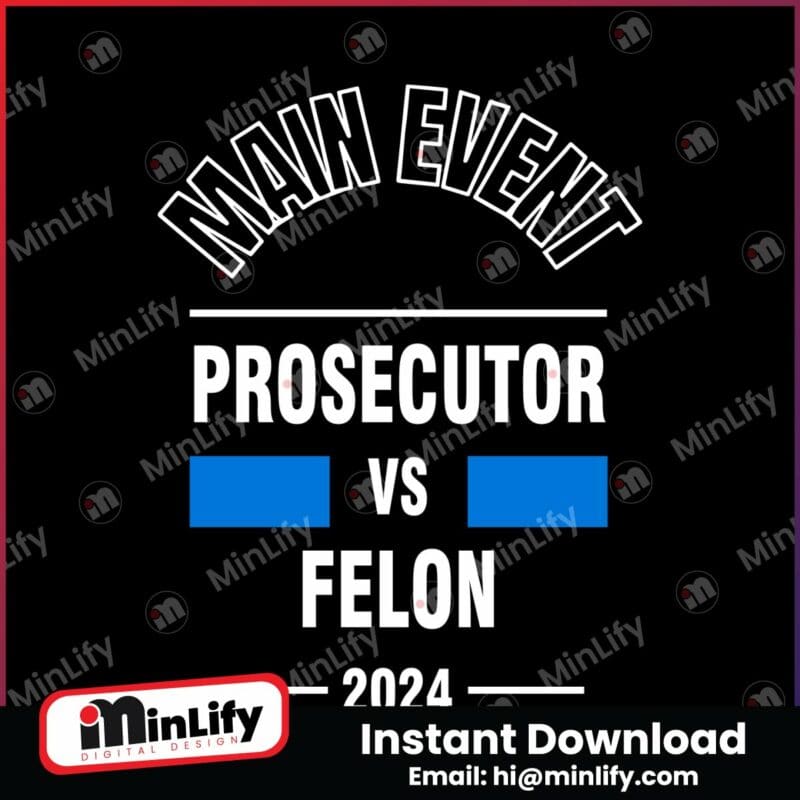 main-event-prosecutor-vs-felon-2024-svg