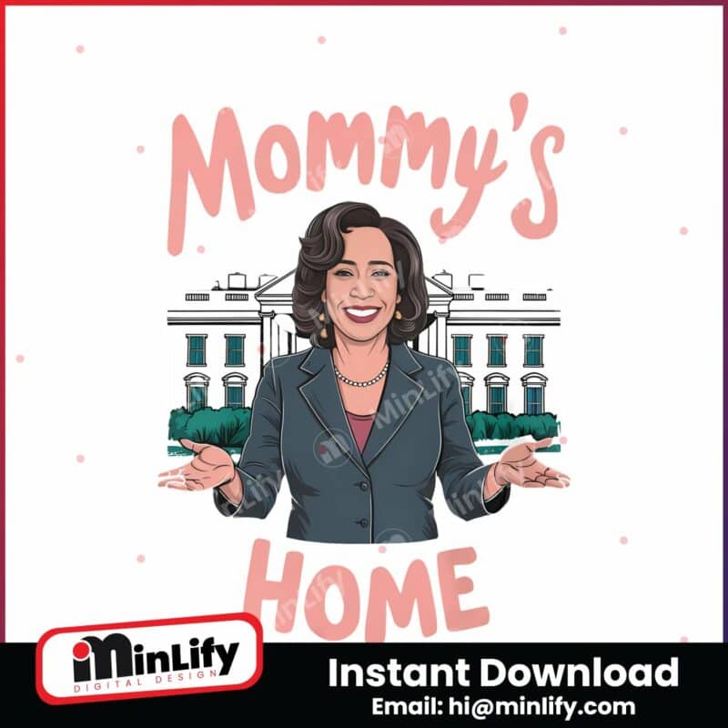 funny-kamala-harris-mommys-home-png