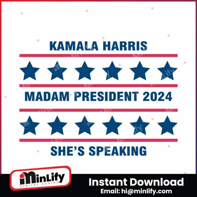 kamala-harris-madam-president-2024-shes-speaking-svg