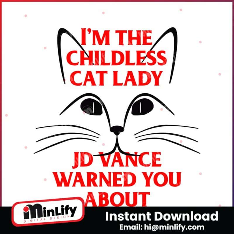 im-the-childless-cat-lady-jd-vance-warned-you-about-svg