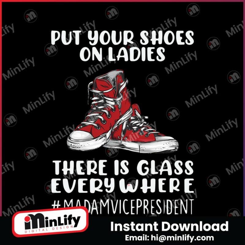 put-your-shoes-on-ladies-there-is-glass-everywhere-png