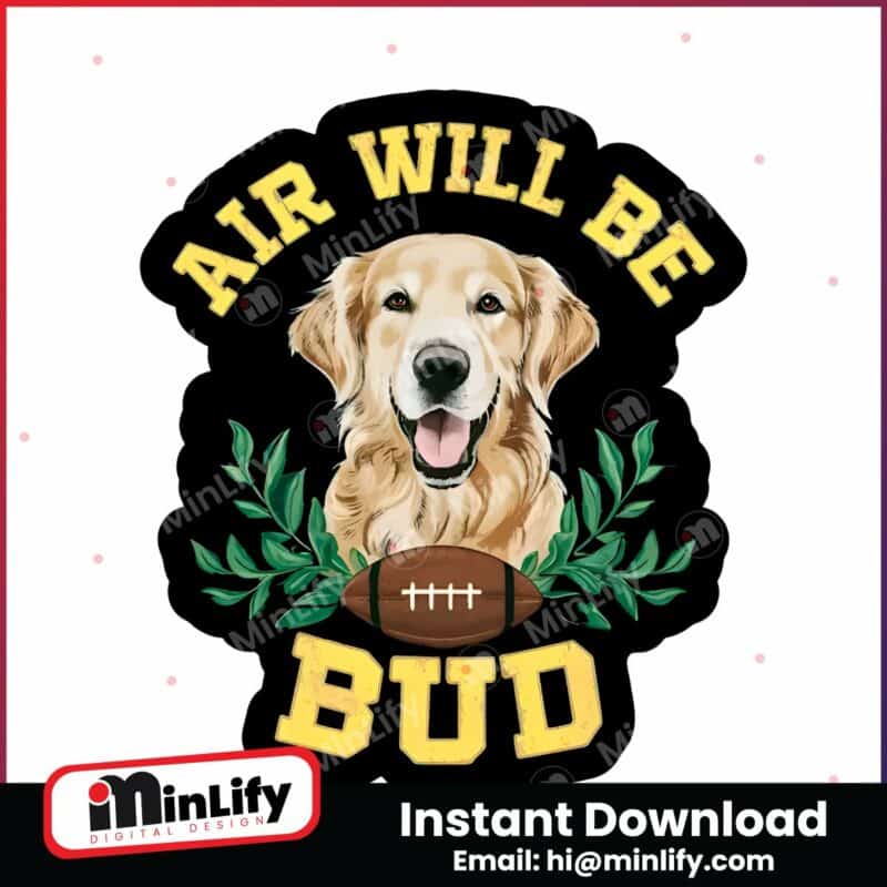 air-will-be-bud-dog-meme-png