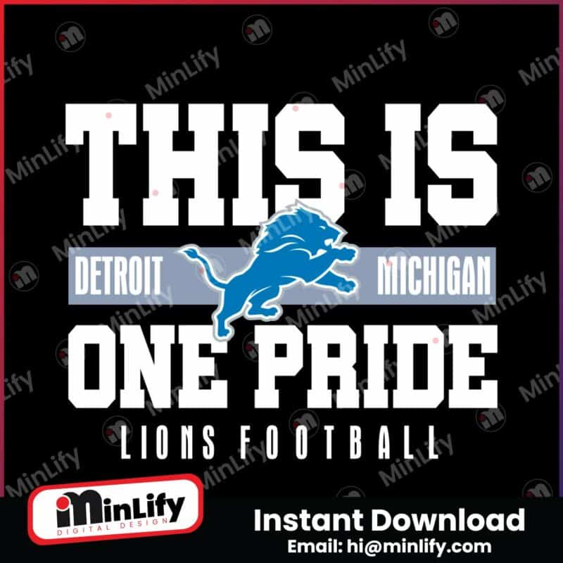 this-is-detroit-michigan-one-pride-lions-football-svg