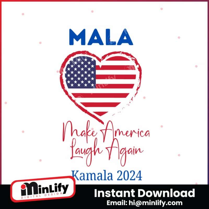 mala-make-america-laugh-again-kamala-2024-svg