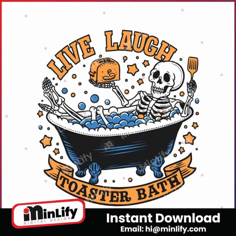 live-laugh-toaster-bath-skeleton-svg