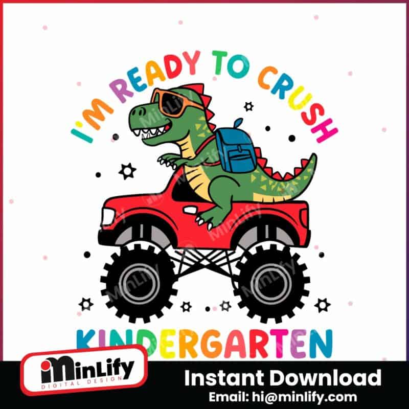 im-ready-to-crush-kindergarten-dinosaur-svg