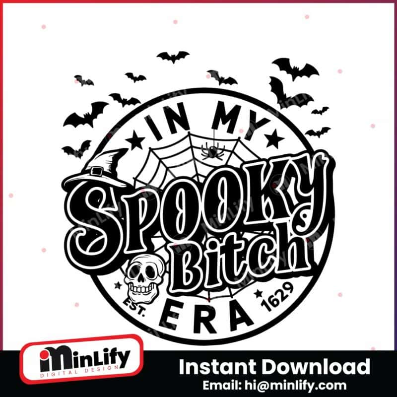 funny-halloween-in-my-spooky-bitch-era-est-1629-svg