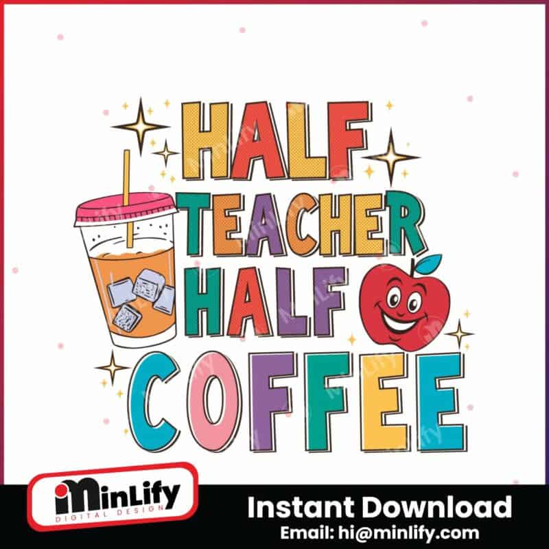 half-teacher-half-coffee-funny-teacher-svg