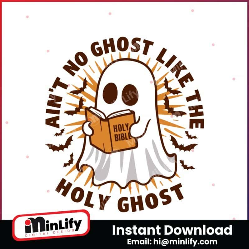 aint-no-ghost-like-the-holy-ghost-svg