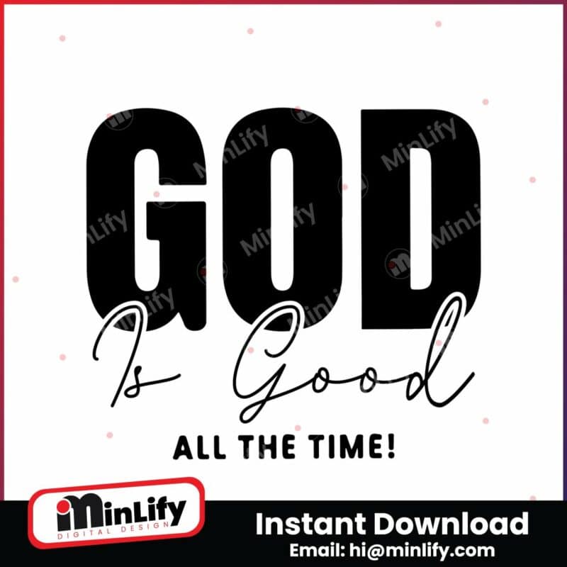 god-is-good-all-time-svg-divine-png-instant-download