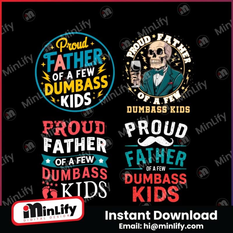 retro-proud-father-of-a-few-dumbass-kids-svg-png-bundle